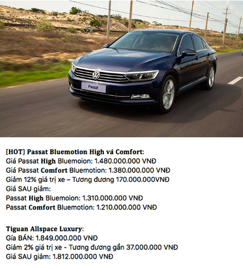 Chương trình giảm giá trên được Volkswagen Việt Nam áp dụng cho hai phiên bản High Bluemotion và Comfort của dòng Passat, lần lượt còn 1,310 tỷ và 1,210 tỷ đồng (giá niêm yết trước đây tại các đại lý là 1,480 và 1,380 tỷ đồng).1 Volkswagen Việt Nam áp dụng chương trình giảm giá