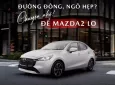 Mazda 2 2025 - Siêu Ưu Đãi Tháng Này – Mazda2 Sedan nhập Thái