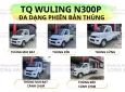 Xe tải 1 tấn - dưới 1,5 tấn 2025 - Chi phí lăn bánh xe tải TQ Wuling N300P 1 tấn là bao nhiêu?