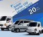 Hyundai H 100 H150  2018 - Khuyến mãi tháng 8 lên tới 20tr đồng tiền mặt, các dòng xe tải của Hyundai Thành Công New Porter H150 1.5 tấn cùng đồng hành