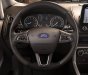 Ford EcoSport 2019 - Bán Ford EcoSport "Cam kết" giá và ưu đãi phụ kiện, các phiên bản Ambiente MT&AT, Trend MT, Titanium AT 1.5, Titanium AT 1.0 2019