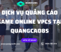 Daewoo Arcadia 2018 - Dịch vụ quảng cáo VPCS Game Online