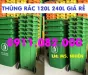 BMW Đời khác 2018 -  Xả hàng tồn kho thùng rác mới 100% giá rẻ- thùng rác 120l, 240l nắp kín 2 bánh xe- lh 0911082000